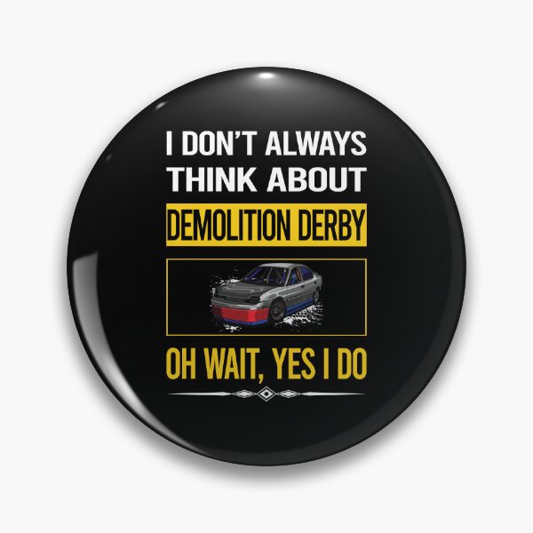 Item preview, Funny Yes I Do Demolition Derby designed and sold by gowenefkolaob.