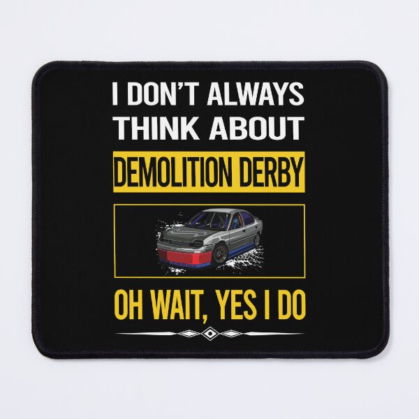 Item preview, Funny Yes I Do Demolition Derby designed and sold by gowenefkolaob.