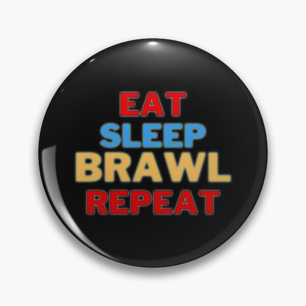 Item preview, eat sleep brawl repeat  designed and sold by TopCoice.