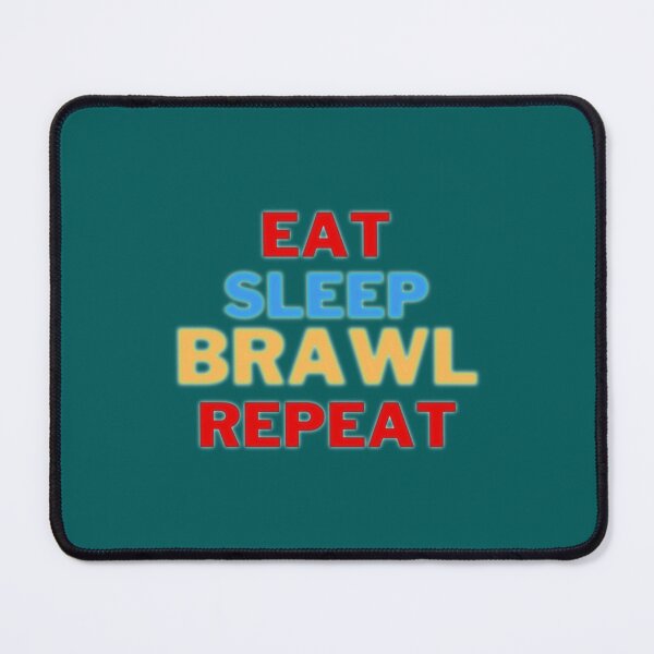 Item preview, eat sleep brawl repeat  designed and sold by TopCoice.