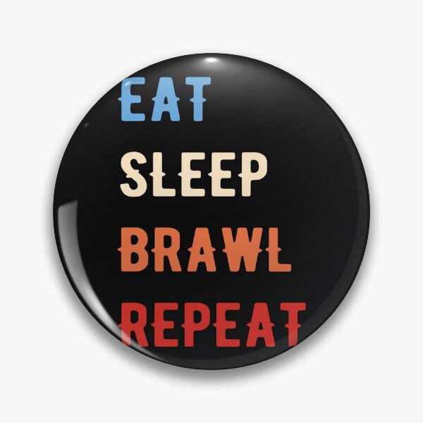 Item preview, eat sleep brawl repeat  designed and sold by TopCoice.