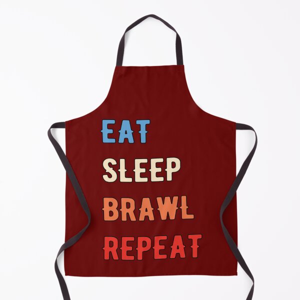 Item preview, eat sleep brawl repeat designed and sold by TopCoice.