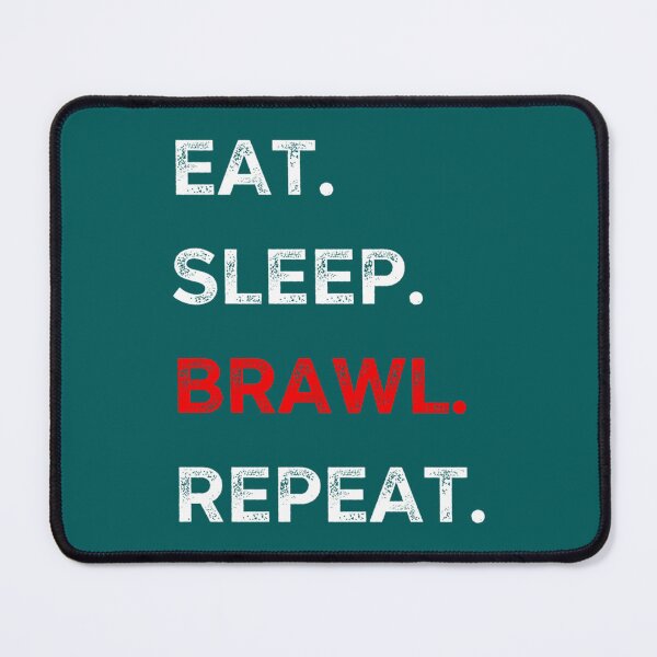 Item preview, eat sleep brawl repeat  designed and sold by TopCoice.