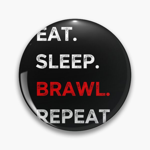 Item preview, eat sleep brawl repeat  designed and sold by TopCoice.