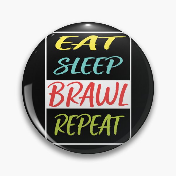 Item preview, eat sleep brawl repeat  designed and sold by TopCoice.