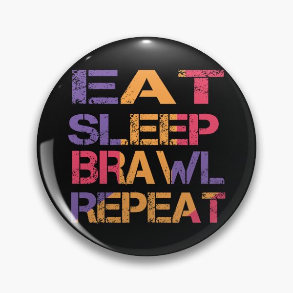 Item preview, eat sleep brawl repeat  designed and sold by TopCoice.