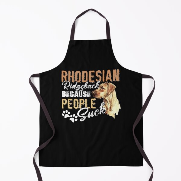 Item preview, Rhodesian Ridgeback Because People Suck designed and sold by UnknownArtistt.