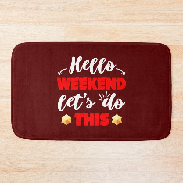 Item preview, Hello weekend, let_s do this, B Stars player Active  designed and sold by TopCoice.