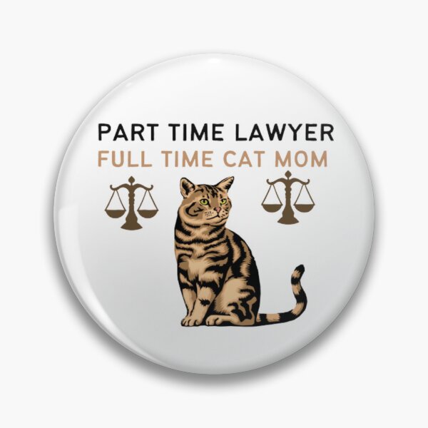 Item preview, Part Time Lawyer Full Time Cat Mom - Lawyer And Cat Mom designed and sold by Nero9o.