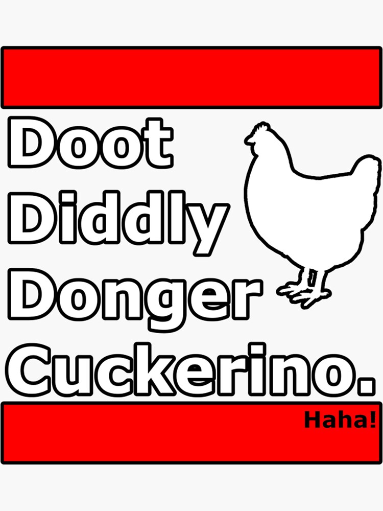 "Doot Diddly Donger Cuckerino Dark " Sticker for Sale by LeiseiMIM | Redbubble