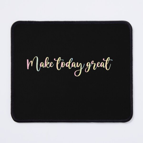 Item preview, Make today great designed and sold by AnisosPteron.