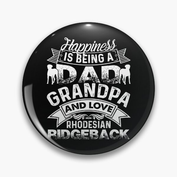 Item preview, Happiness Is Being A Dad Grandpa And Love Rhodesian Ridgeback designed and sold by UnknownArtistt.