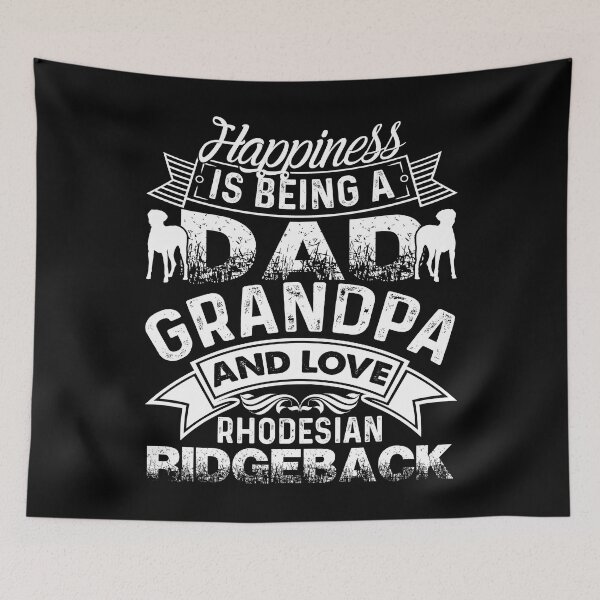 Item preview, Happiness Is Being A Dad Grandpa And Love Rhodesian Ridgeback designed and sold by UnknownArtistt.