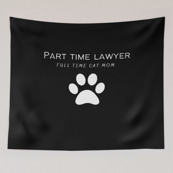 Item preview, Part Time Lawyer Full Time Cat Mom, Lawyer And Cat Mom designed and sold by Nero9o.