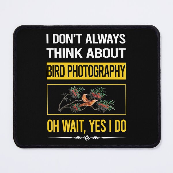 Item preview, Funny Yes I Do Bird Photography Bird Watching Birdwatching designed and sold by gowenefkolaob.