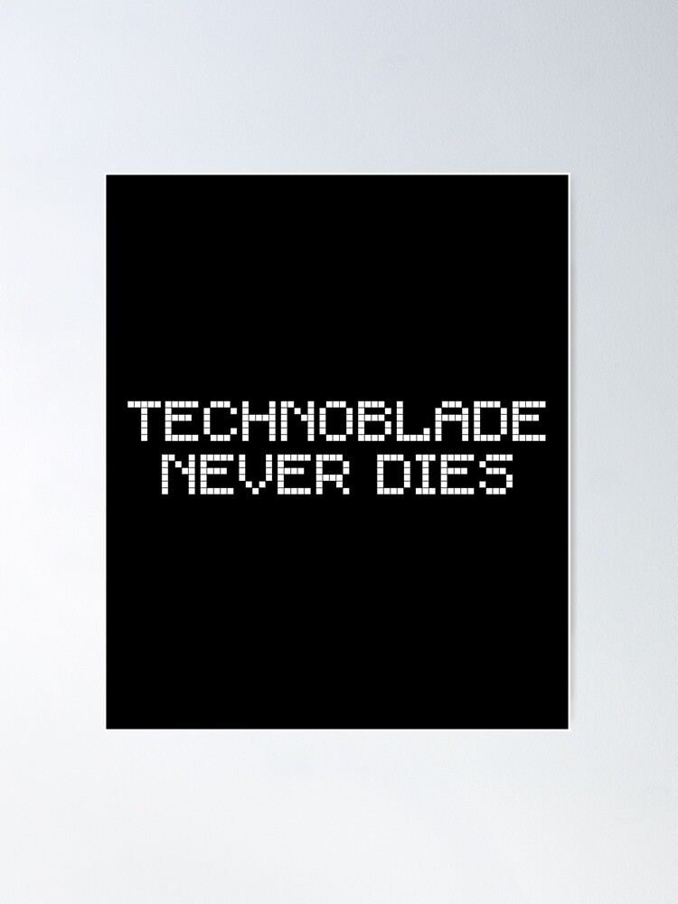 Welcome to the Heaven Legend poster, Technoblade Never Dies Poster