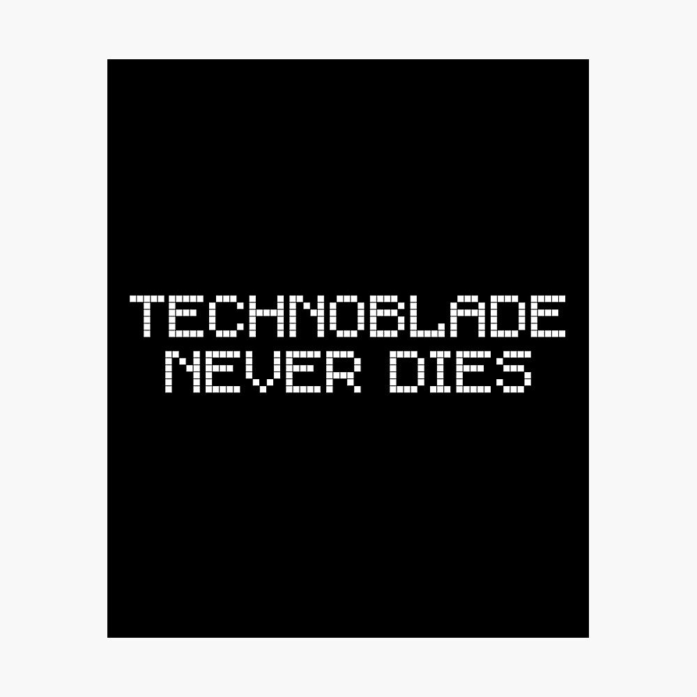 Technoblade Never dies Poster for Sale by d3p5j8l16