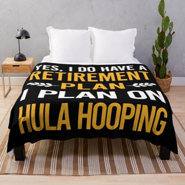 Item preview, My Retirement Plan Hula Hooping designed and sold by shannonim7t.