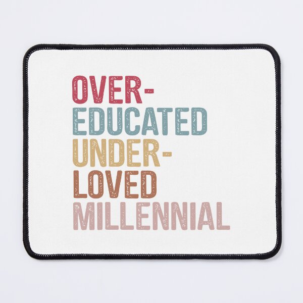 Item preview, Pro Choice ,Over-Educated Under-Loved Millennial 2 designed and sold by KoressaLyn.