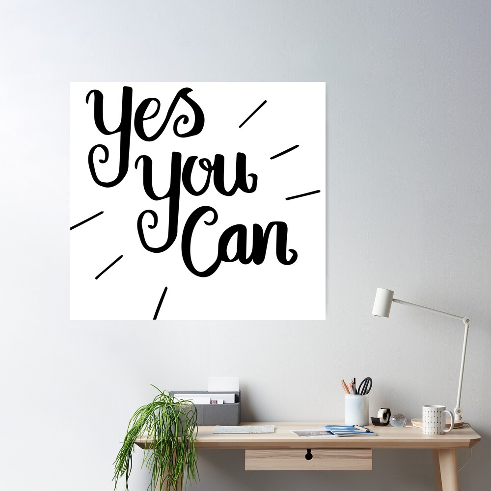 Motivational quotes - yes you can | Poster