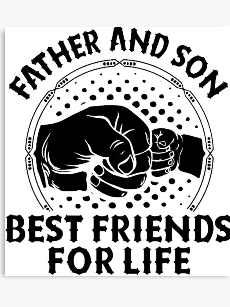 Vater Und Sohn Beste Freunde Für Das Leben Vatertag Geschenk Leinwanddruck