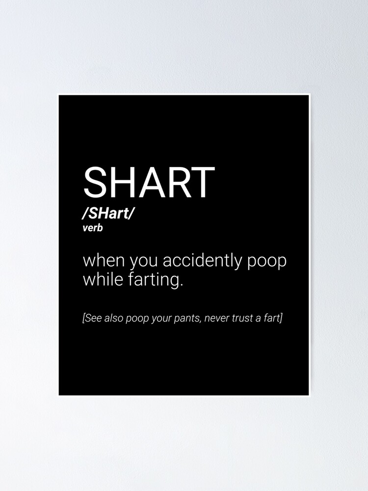 "Shart Definition Funny Fart Joke Gift Farting Saying Meme " Poster for