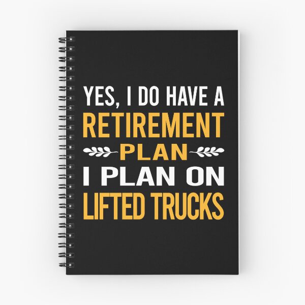 Item preview, My Retirement Plan Lifted Trucks designed and sold by shannonim7t.