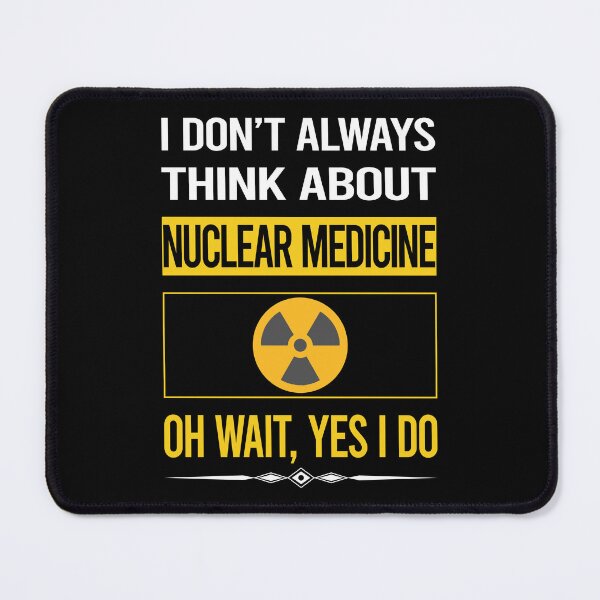 Item preview, Funny Yes I Do Nuclear Medicine designed and sold by gowenefkolaob.
