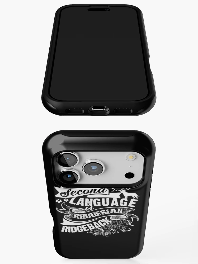 Thumbnail 3 of 4, iPhone Case, My Second Language Is Rhodesian Ridgeback designed and sold by UnknownArtistt.
