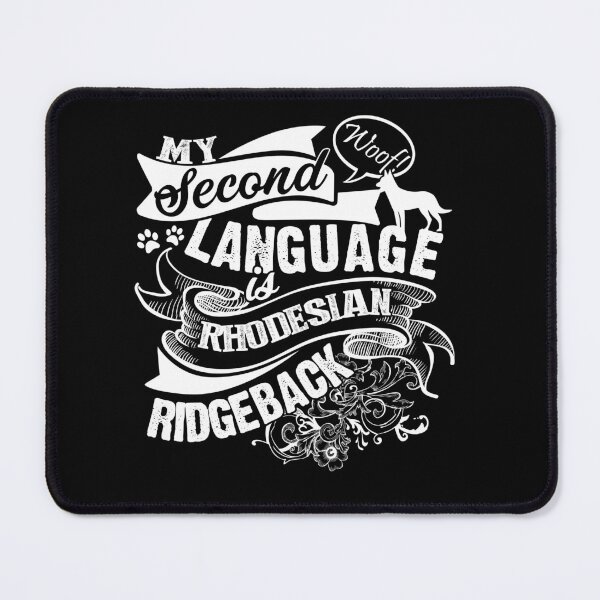 Item preview, My Second Language Is Rhodesian Ridgeback designed and sold by UnknownArtistt.
