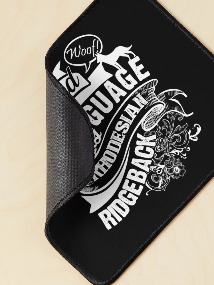 Thumbnail 2 of 5, Mouse Pad, My Second Language Is Rhodesian Ridgeback designed and sold by UnknownArtistt.