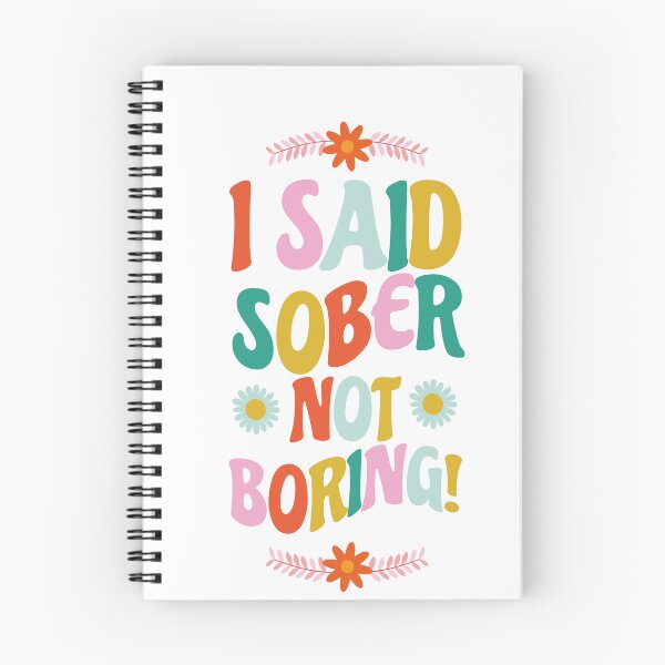 Item preview, I Said Sober Not Boring Retro Sobriety designed and sold by SobrieTeeStudio.