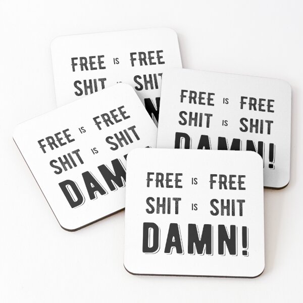 Item preview, Free is free shit is shit damn -funny quote saying designed and sold by Raiko-art.