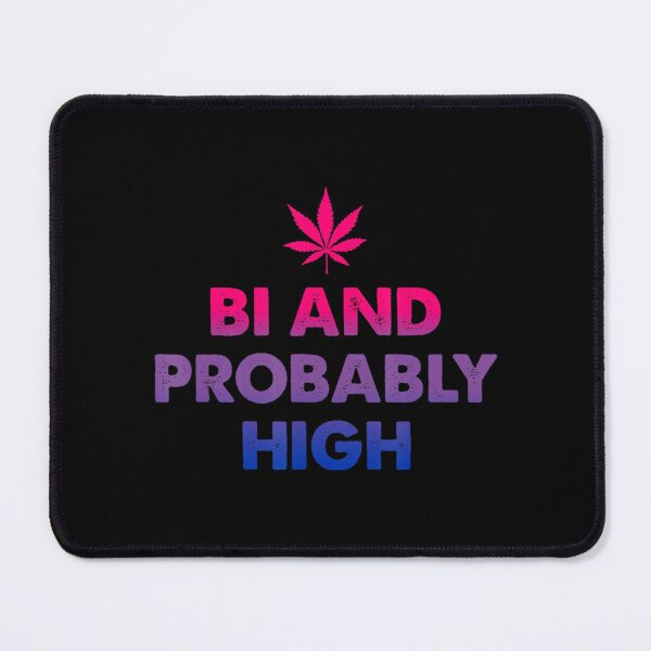 Item preview, Bi And Probably High Bisexual Flag Pot Weed Marijuana designed and sold by OcSa.