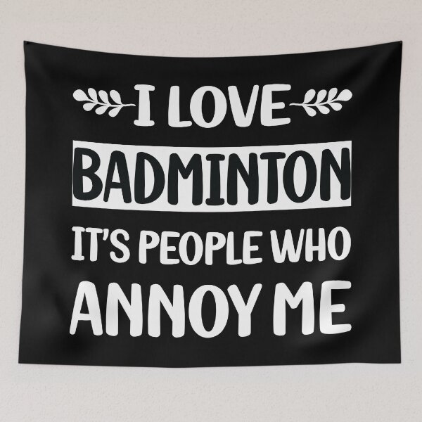 Item preview, People Annoy Me Badminton designed and sold by revieroklagmano.