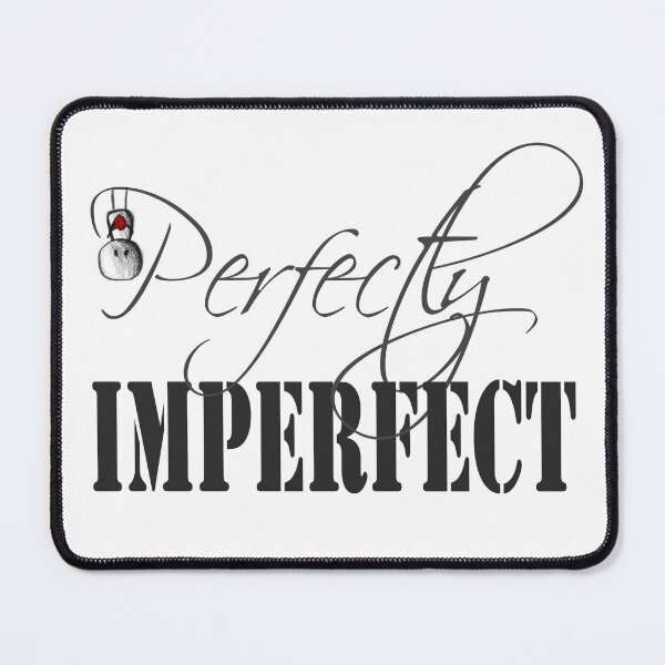 Item preview, Perfectly Imperfect designed and sold by inessence.