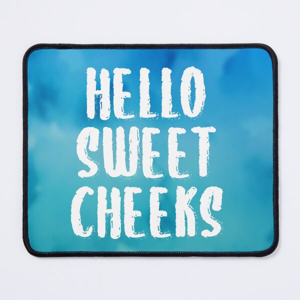 Item preview, Hello Sweet Cheeks designed and sold by S-L-B-Designs.