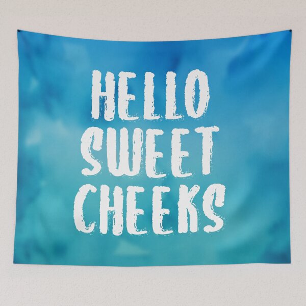 Item preview, Hello Sweet Cheeks designed and sold by S-L-B-Designs.