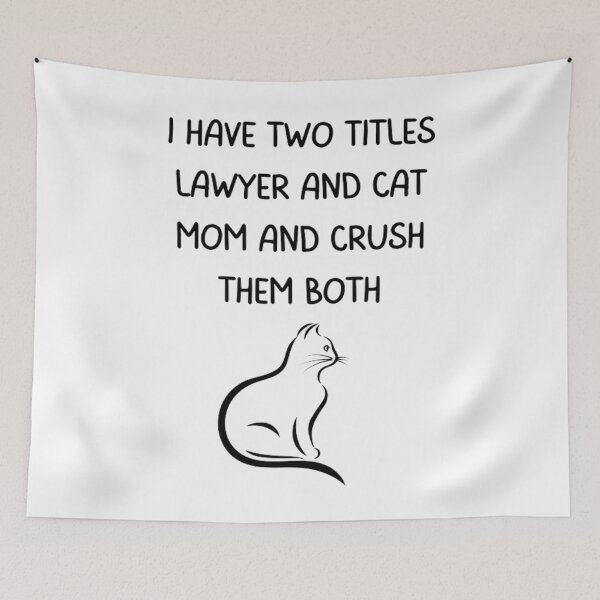 Item preview, I Have Two Titles Lawyer And Cat Mom  designed and sold by Nero9o.