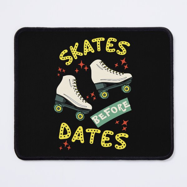Item preview, Skates before dates  designed and sold by SidTastic .