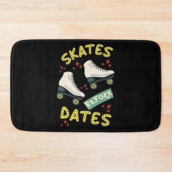 Item preview, Skates before dates  designed and sold by SidTastic .