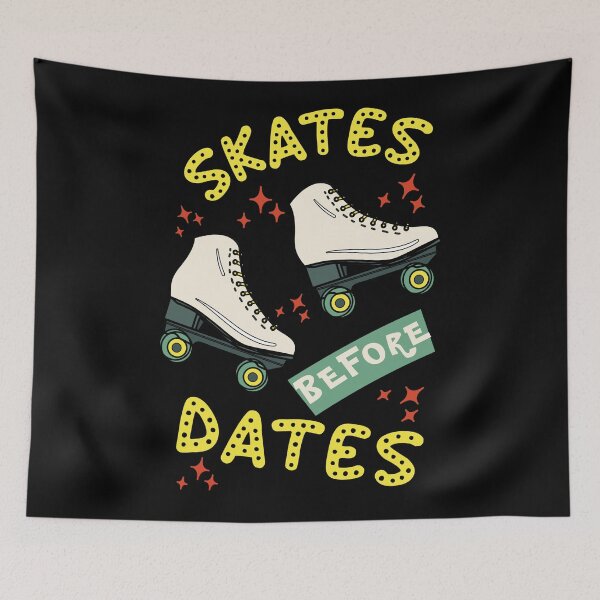 Item preview, Skates before dates  designed and sold by SidTastic .