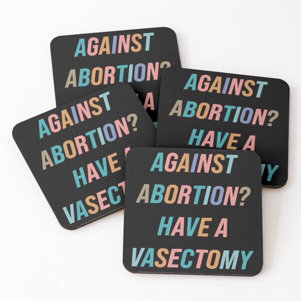 Item preview, Against Abortion? Have A Vasectomy designed and sold by Texterns.