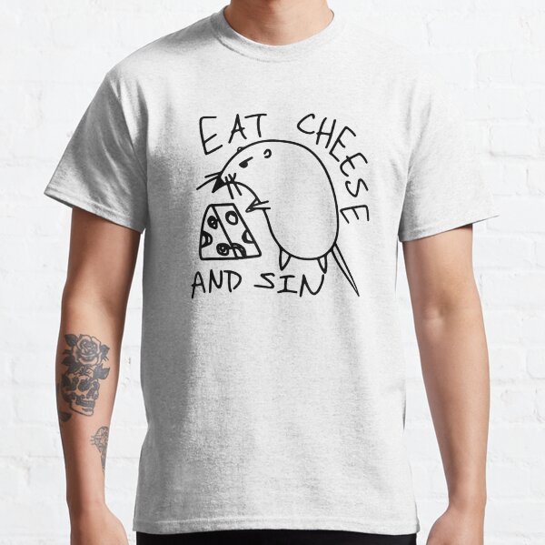 Eat Cheese And Sin Classic T-Shirt