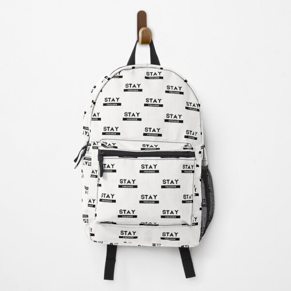 Stay Focused For Motivational Quote Lover Backpack