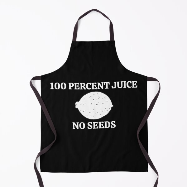 Item preview, 100 Percent Juice No Seeds designed and sold by Pixelish.