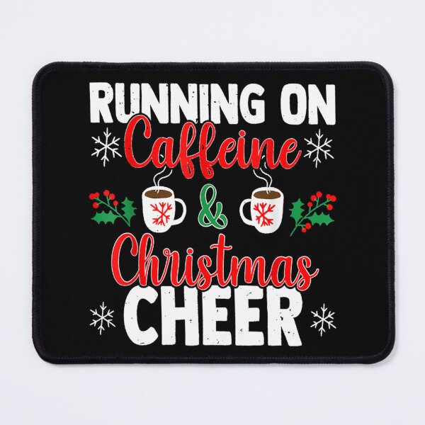 Item preview, Running On Caffeine And Christmas Cheer Essential T-Shirt designed and sold by janlzmaude.
