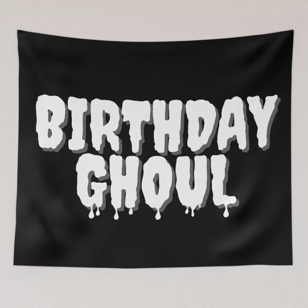 Item preview, Birthday ghoul white text designed and sold by DemonicGloom.
