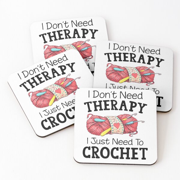 Item preview, I Don't Need Therapy I Just Need To Crochet designed and sold by SunsetGloww.