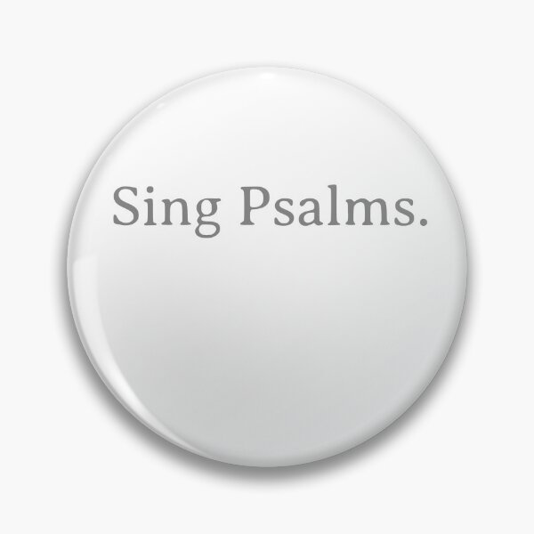 Item preview, Sing Psalms. designed and sold by thesalleyhouse.